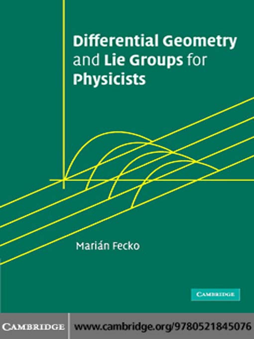 Cover image for Differential Geometry and Lie Groups for Physicists
